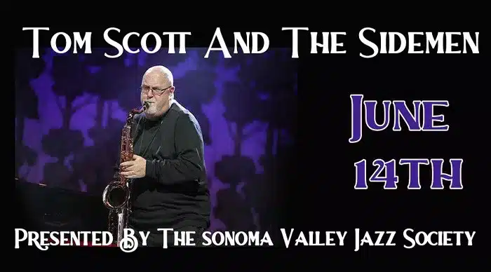 Saxophone Legend Tom Scott to Perform at Sebastiani Theatre on June 14